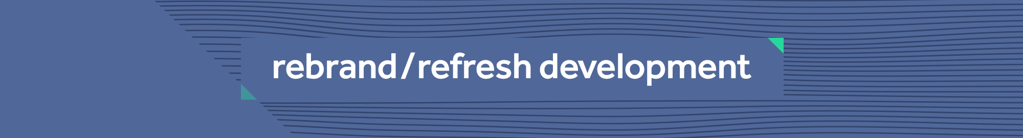 Elevation_PillarPage_Rebrand/RefreshDevelopment